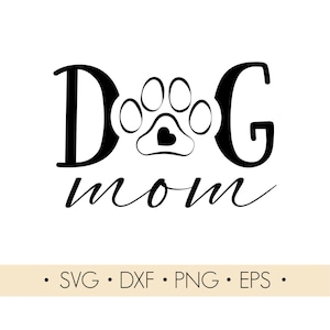 Chien maman Svg, chien maman avec patte svg, fichier Cricut, fichiers de découpe laser, silhouette chien maman, téléchargement immédiat svg, dxf, png, eps