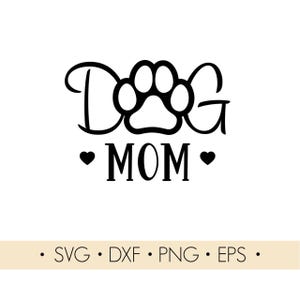 Chien maman Svg, chien maman avec patte svg, fichier Cricut, fichiers de découpe laser, silhouette chien maman, téléchargement immédiat svg, dxf, png, eps
