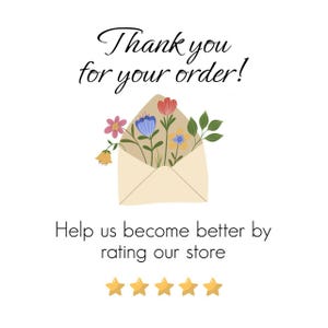 Puede incluir: Fondo blanco con el texto "Thank you for your order!" en escritura negra. Una ilustraci&oacute;n de un sobre beige con flores coloridas est&aacute; en el centro. Debajo, el texto dice "Ay&uacute;danos a mejorar calificando nuestra tienda" con cinco estrellas doradas.