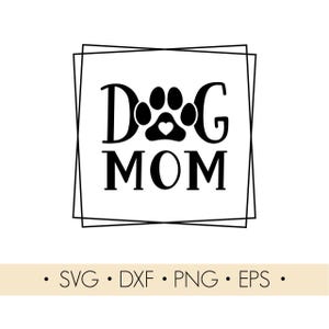 Chien maman Svg, chien maman avec patte svg, fichier Cricut, fichiers de découpe laser, silhouette chien maman, téléchargement immédiat svg, dxf, png, eps