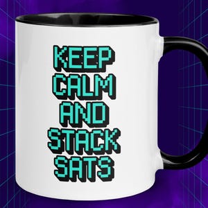 Bitcoin Coffee Mug, Keep Calm and Stack Sats Crypto Gift, Bitcoin Investor Mug, Funny Gift for Trader, HODL BTC Mug, Tech Lover Gifts