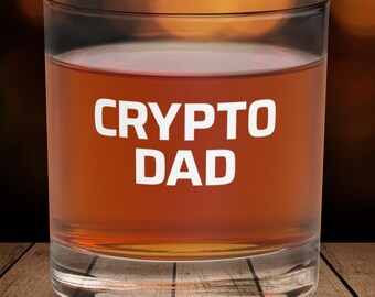 Crypto Dad Whiskey Glass, Bitcoin Investor Gift, Funny Father's Day Gift, Rocks Glass for Husband, Dad Birthday Gift, Christmas Gift for Him