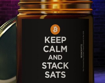 Bitcoin Scented Candle, Funny Christmas Gift for Him, Crypto Investor Gift, Keep Calm And Stack Sats, Bitcoin Decor, Stocking Stuffer Men