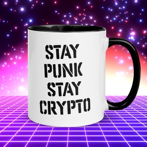 Crypto Coffee Mug, Stay Punk Stay Crypto Mug, Gifts for Crypto Lovers, Crypto Novelty Mug, Exclusive Crypto Merch, BTC & Crypto Gift Mugs