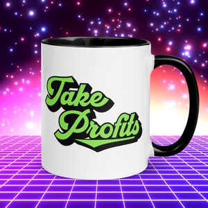 Crypto Coffee Mug, Take Profits Crypto Mug, Trader and Investor Mug, Gift for Crypto Lovers, Exclusive Crypto Merch, BTC & Crypto Gift Mugs
