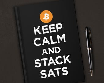 Bitcoin Investor Hardcover Journal, Keep Calm & Stack Sats Notebook, Crypto Gift for Him, BTC Trader Logbook, Christmas Gift for Husband Son