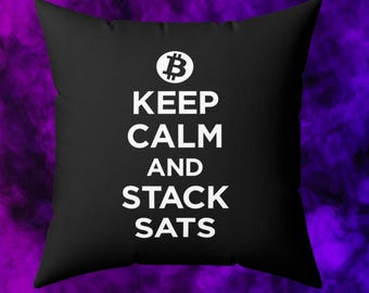 Bitcoin Throw Pillow, Keep Calm And Stack Sats, Crypto Gift for Him, Man Cave Decor, Funny Gift for Boyfriend, Mens Pillows, Crypto Pillows