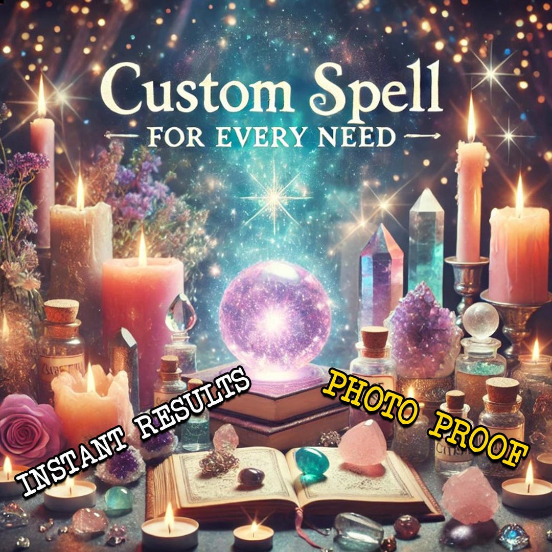 Custom Spell for Every Need - Instant Results With Photo Proof ...