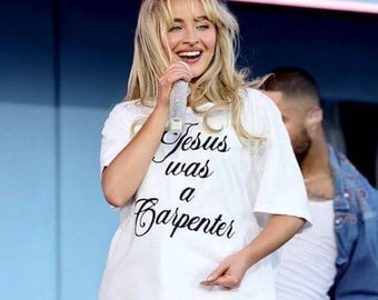 Jesus was a Carpenter Shirt, Sabrina Carpenter 2024 Shirt, Sabrina Carpenter Fan Shirt, Sabrina Shirt