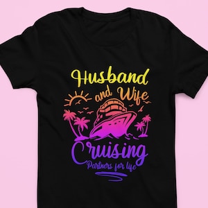 Husband And Wife Couple Cruising Partners For Life Shirt, Cruise Shirt Couple Cruise Shirts Husband And Wife Cruise Shirt Cruising Gift