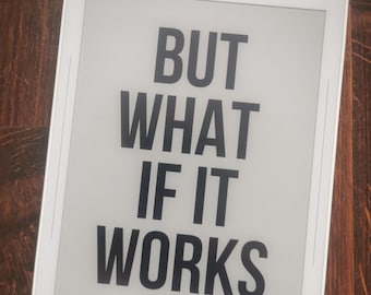 Supernote A5X, A6X und A6X2 Nomad, rM2, Onyx Boox Screensaver "But what if it works"