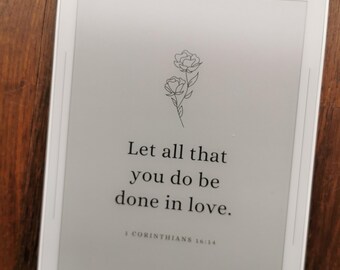 Supernote A5X, A6X und A6X2 Nomad, rM2, Onyx Boox Screensaver "Let all that you do be done in love"