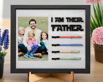 Ich bin der Vater Personalisiertes Fotorahmenschild mit Kindernamen | Star Wars Lichtschwert Schild für Papa | Vatertagsgeschenke von Kindern
