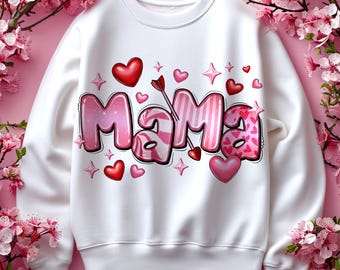 Valentine's Day Mama PNG: Sublimation Design (Digital Download)