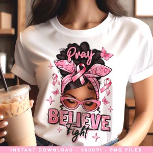Breast Cancer Awareness Afro Png: Pray Believe Fight (Digital Download