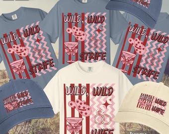 Wild Wild Wife Bachelorette Shirts And Hat, Comfort Colors® Matching Western Bridesmaid Set, Bride And Crew Gifts