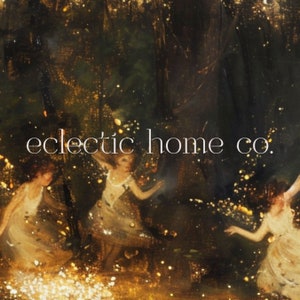 May include: A painting of three women dancing in a forest with a gold background. The text "eclectic home co." is written across the top of the image.