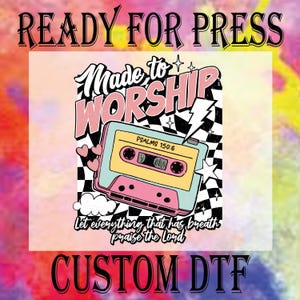 Retro Made To Worship Ready To Press, Christian Dtf Transfer, Religious, Psalms Bible Verse Dtf, Christian Quotes Heat Press DTF, Faith DTF