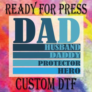 Husband Daddy Protector Hero Ready To Press, Fathers Day Gift for Dad Dtf Transfer, Fatherhood Dtf Transfers, Cool Dads Club DTF Prints
