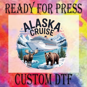 Alaska Cruise 2025 DTF Transfer: Cruising Together Family Vacation