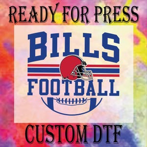 Bills Football DTF Transfer: Game Day Heat Press, School Spirit