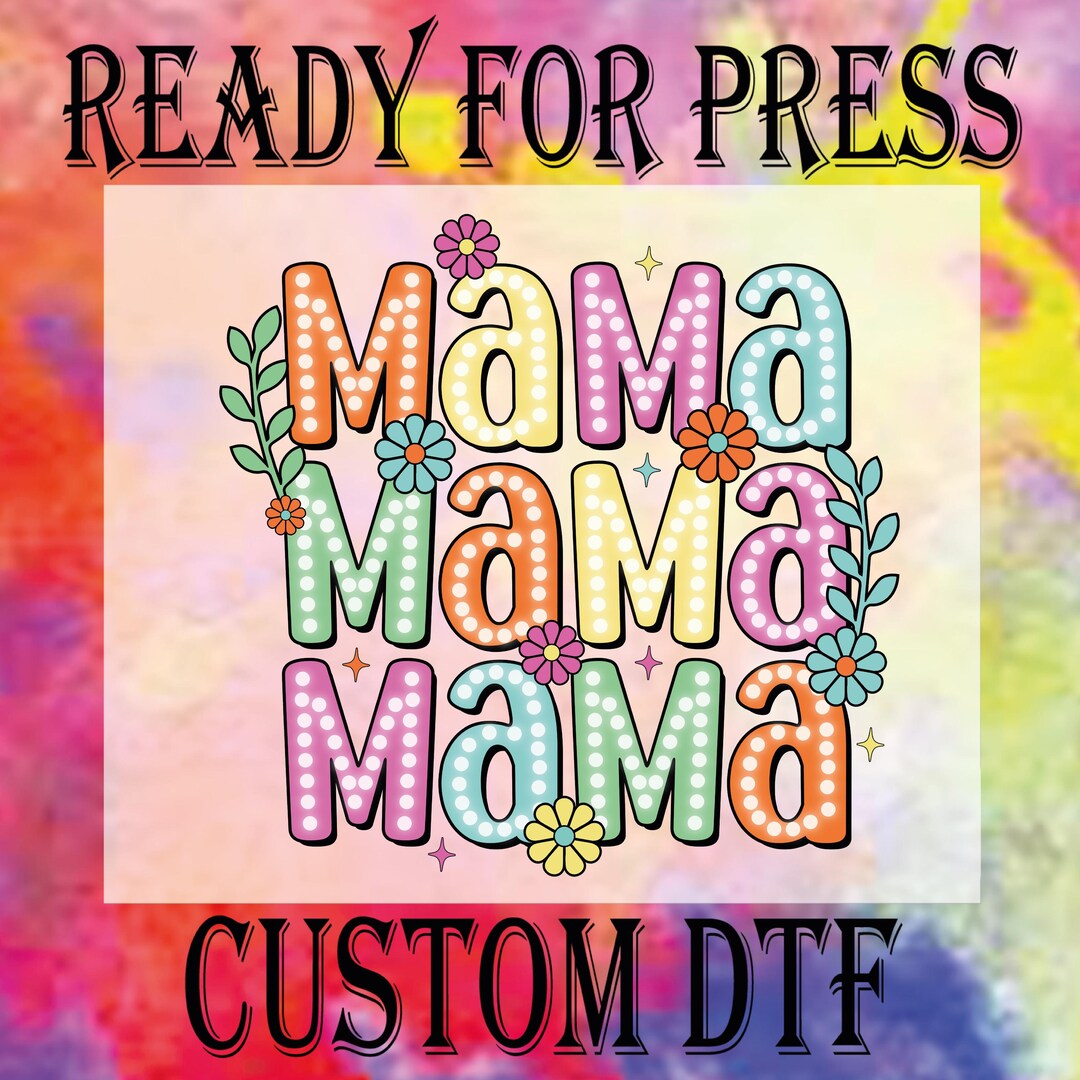 Floral Mama Ready to Press, Happy Mothers Day DTF Transfer, Retro Boho ...