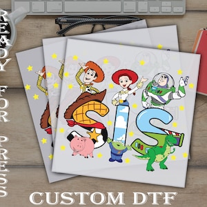 Toy Story Sis Ready To Press, Birthday Girl Dtf Transfer, Custom Dtf Transfers, Toy Story Family Heat Press DTF, Vacay Mode Dtf Prints