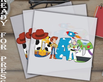 Toy Story Dad DTF Transfer: Family Birthday Heat Press