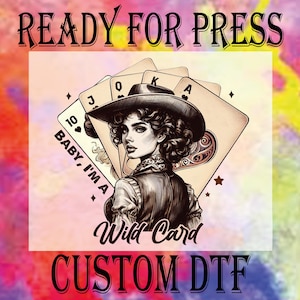 Cowgirl Bachelorette DTF Transfer: Wild Card Western Girl Heat Press