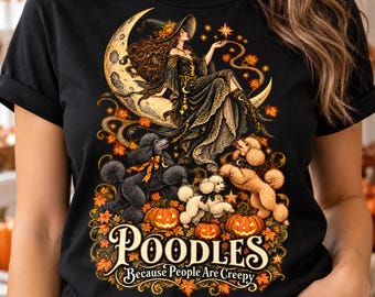 Pudel, weil Menschen gruselig sind (PNG), Halloween-Pudel-Shirt-Design, Mondhexen-Kunstwerk, Digitaler Download