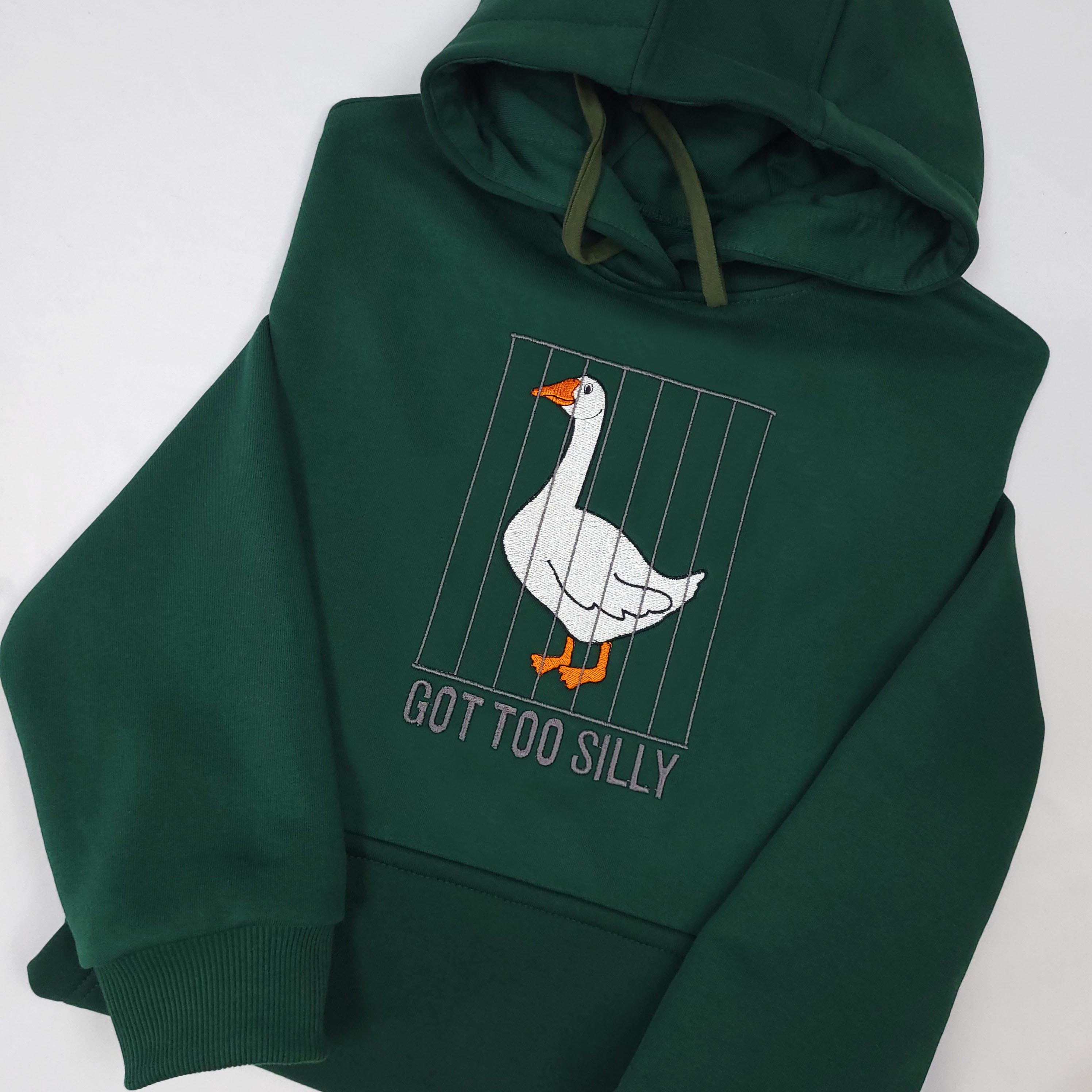 Sweat à capuche brodé Silly Goose - Sweat à capuche brodé Got too silly - Sweats à capuche d'oie - Sweat à capuche unisexe - Cadeau de sweats à capuch