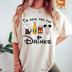Comfort Colors® Disney I am Here For The Drinks Shirt, Disneyworld Vacation shirt, Disney Epcot Shirt, Disney Beer Shirt, Disneyland Shirts