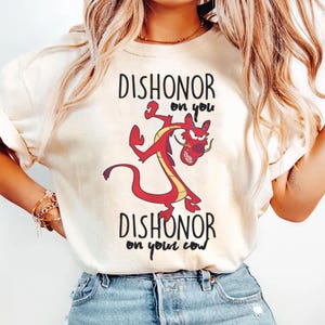 Comfort Colors® Dishonor On Your Cow Dishonor Your Cow Shirt, Disney Mulan Characters Shirt, Disney Mushu Dragon T-Shirt, Disneyland Shirt