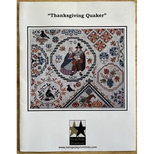 THANKSGIVING QUAKER Twin Peaks Primitives cross stitch Pattern Booklet