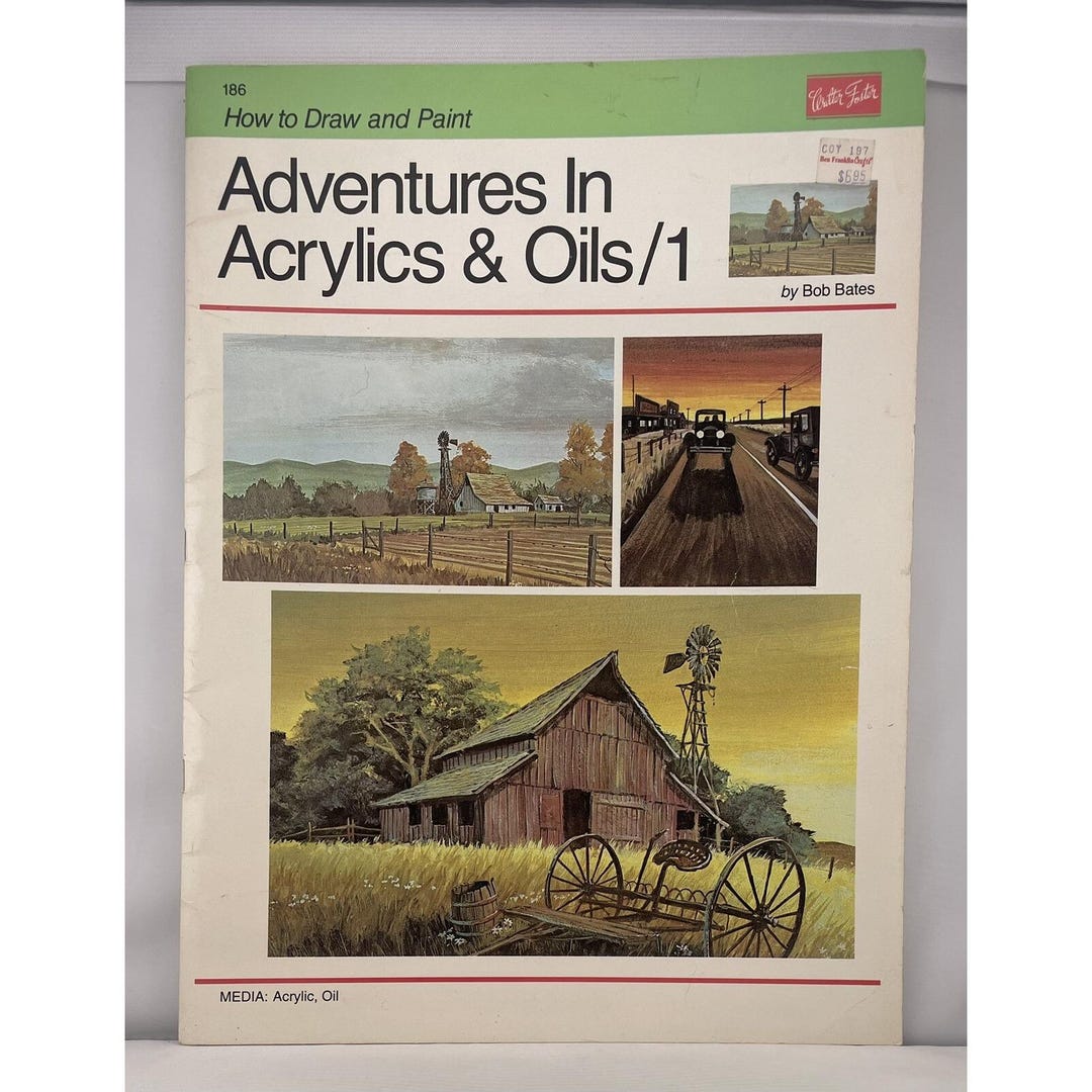 How to Draw and Paint Adventures in Acrylics and Oils/1 - Walter Foster ...