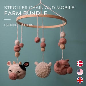 May include: Crochet pattern for a farm-themed baby mobile and stroller chain. The mobile features a cow, sheep, pig, and pink and cream colored balls. The stroller chain features pink and cream colored balls.