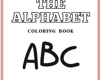 Il libro da colorare con l'alfabeto, libro di attività ABC per bambini piccoli e in età prescolare Impara e colora