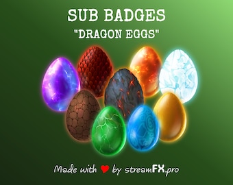 May include: Nine different colored dragon eggs, each with a unique texture and design. The eggs are arranged in a circle on a green background. The text "SUB BADGES" and "DRAGON EGGS" is displayed above the eggs. The text "Made with ❤️ by streamFX.pro" is displayed below the eggs.