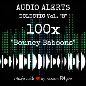 Może przedstawiać: Grafika cyfrowa z tekstem "AUDIO ALERTS" i "ECLECTIC Vol. 'B'". Zawiera tekst "100x" i "Bouncy Baboons" w kolorze białym. Tło ma zielone i niebieskie wzory fal dźwiękowych oraz tekst "Made with ❤️ by streamFX.pro".