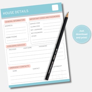 May include: Printable house details checklist with sections for general information, important codes and passwords, streaming services, and emergency contacts. The checklist has a light blue background and a house icon.