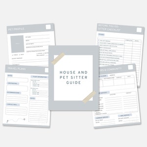 May include: A printable house and pet sitter guide with sections for pet profile, travel plans, before you go checklist, and neighbors and community. The guide is designed to help pet sitters organize their tasks and information.