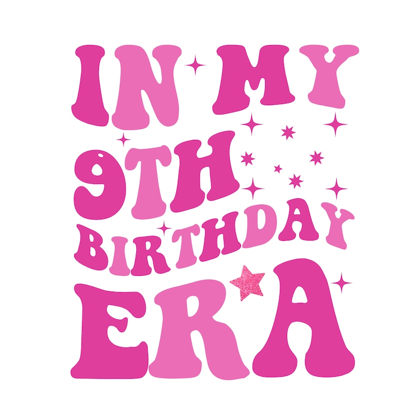 In My 9th Birthday Era Svg,png, Girl 9th Birthday Era Svg Png, Kids ...