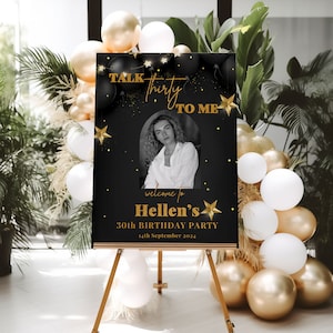 Editable Black and Gold 30th Birthday Party Welcome Sign Template Talk Thirty To Me Party Welcome Sign with Photo INSTANT DOWNLOAD