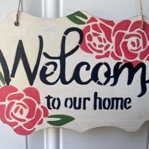 Welcome To Our Home Wooden Sign