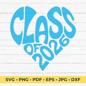 Class of 2026 in the shape of a heart SVG Cut File