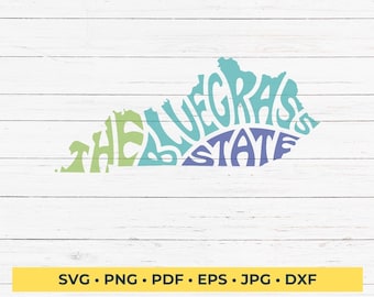 Kentucky The Bluegrass State SVG Cut File