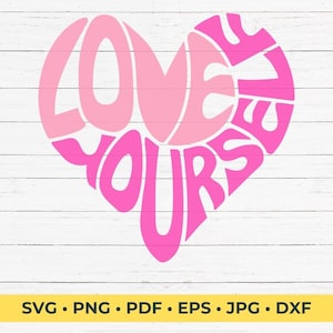 Love Yourself Heart SVG Cut File