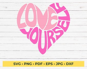 Liebe dich selbst Herz SVG Cut File