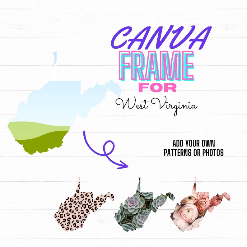 Personalize this West Virginia template in Canva by adding a photo, pattern, or color that suits your style.