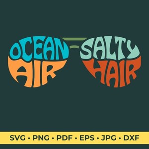 This design features the words Ocean Air Salty Hair, creatively made into the shape of sunglasses.
